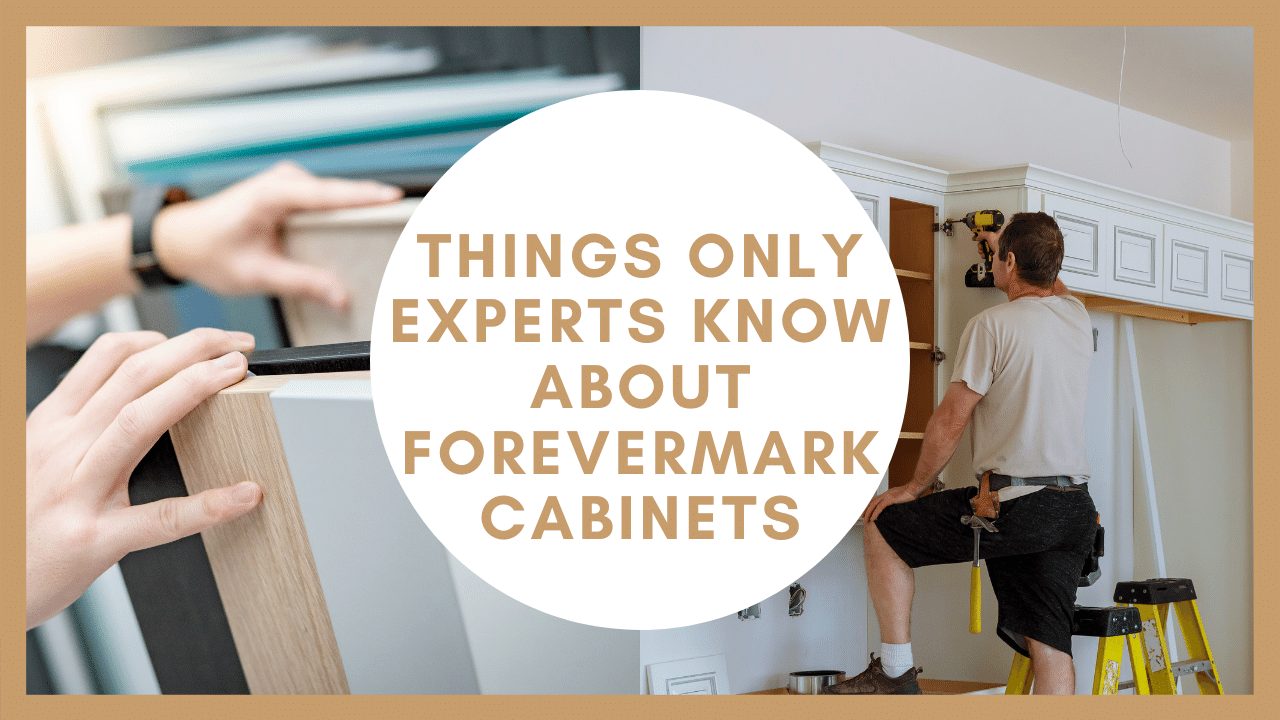 Things Only Experts Know About Forevermark cabinets