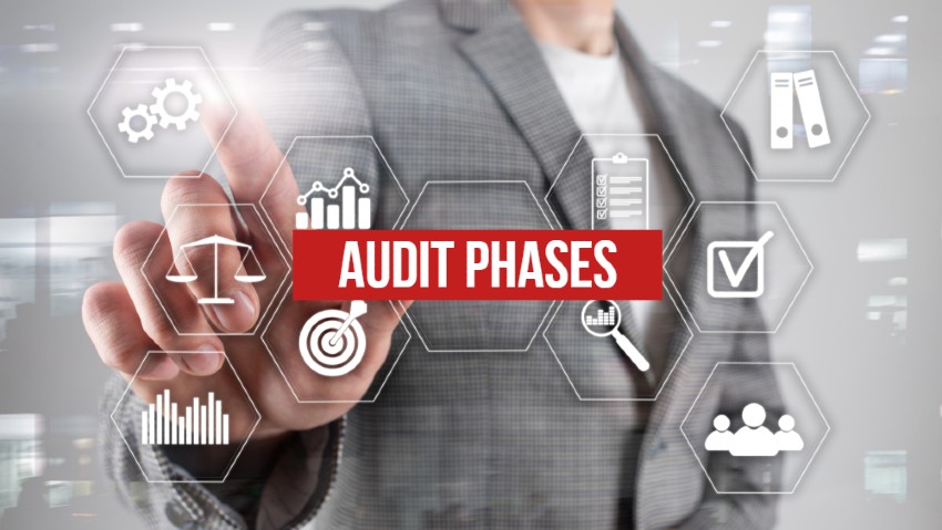 Everything You Need To Know About Audit Phases