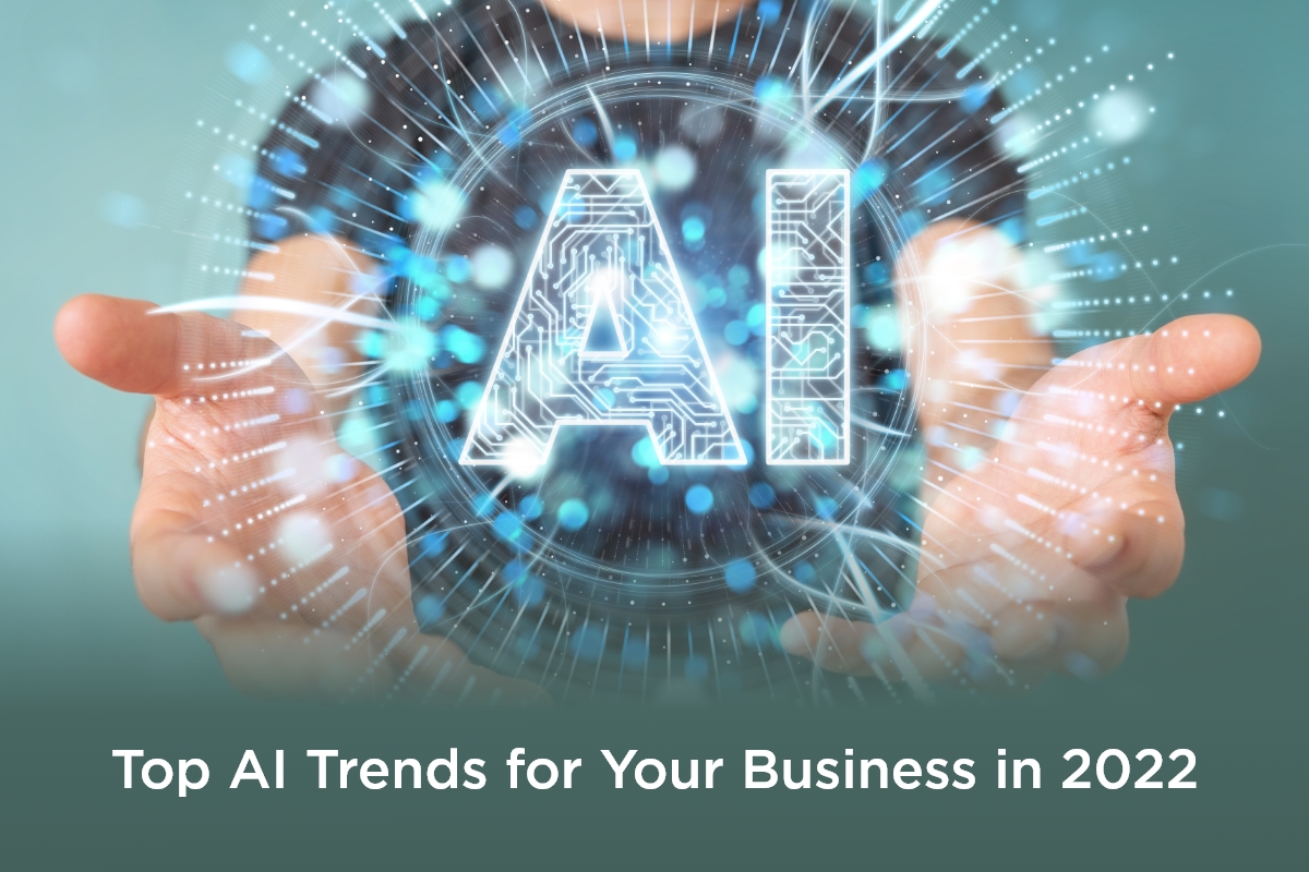 AI Trends for 2022